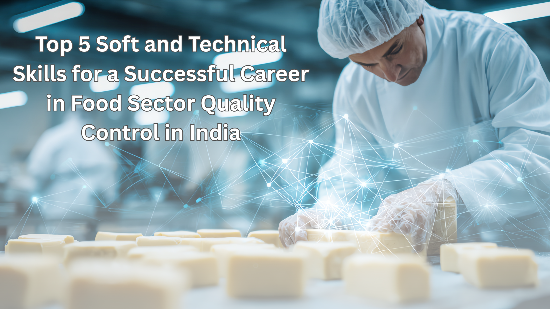 essential-skills-for-food-quality-control.png